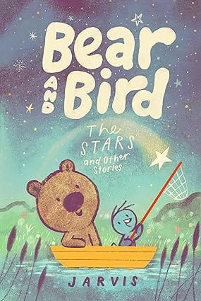 Bear And Bird The Stars And Other Stories