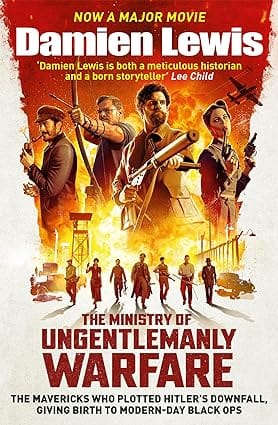 The Ministry Of Ungentlemanly Warfare
