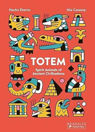 Totem Spirit Animals Of Ancient Civilizations