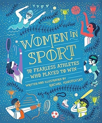 Women In Sport Fifty Fearless Athletes Who Played To Win