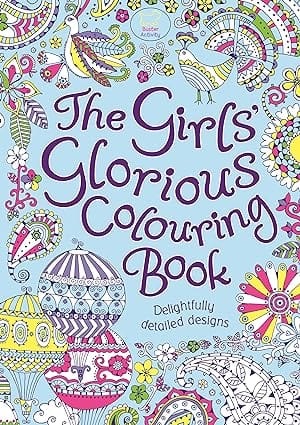The Girls Glorious Colouring Book Delightfully Detailed Designs