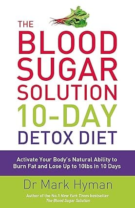 The Blood Sugar Solution 10-day Detox Diet