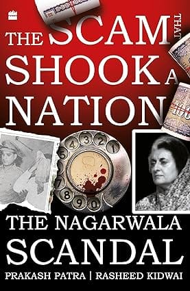 The Scam That Shook A Nation The Nagarwala Scandal