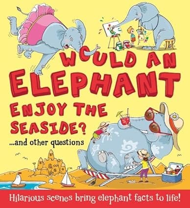 What If Would An Elephant Enjoy The Seaside?