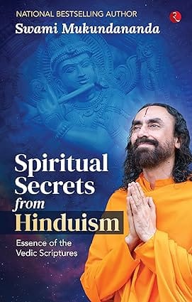 Spiritual Secrets From Hinduism Essence Of The Vedic Scriptures