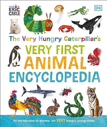 The Very Hungry Caterpillars Very First Animal Encyclopedia