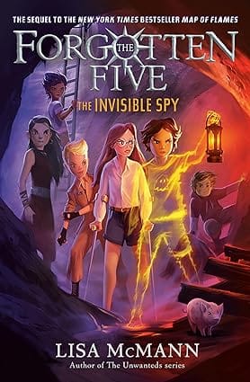 The Invisible Spy (the Forgotten Five, Book 2)