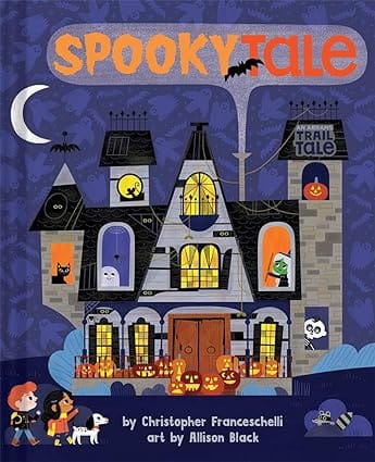 Spookytale (an Abrams Trail Tale) A Halloween Adventure