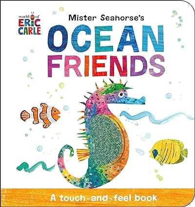 Mister Seahorses Ocean Friends A Touch-and-feel Book