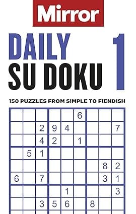 The Mirror Daily Su Doku 1 150 Puzzles From Simple To Fiendish