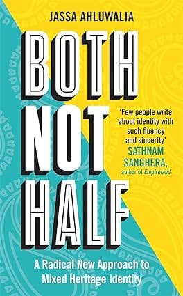 Both Not Half A Radical New Approach To Mixed Heritage Identity