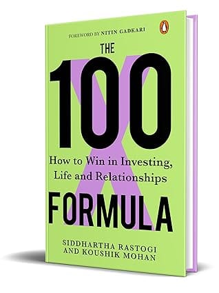 The 100x Formula How To Win In Investing, Life And Relationships