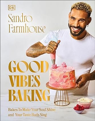 Good Vibes Baking Bakes To Make Your Soul Shine And Your Taste Buds Sing