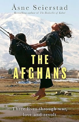 The Afghans Three Lives Through War, Love And Revolt
