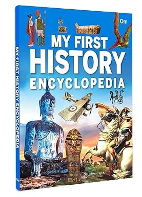 My First History Encyclopedia Encyclopedia For Children