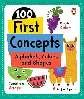 100 First Concepts Alphabet, Shapes And Colors