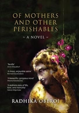 Of Mothers And Other Perishables