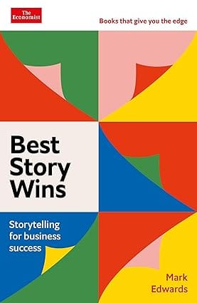 Best Story Wins Storytelling For Business Success