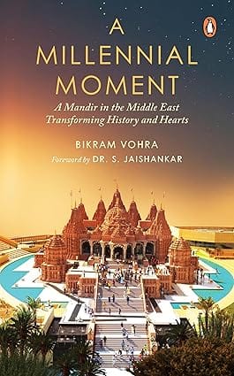 A Millennial Moment A Mandir In The Middle East. Transforming History And Hearts