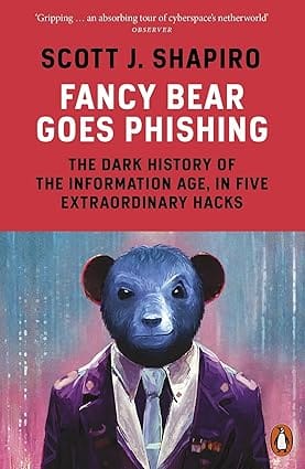 Fancy Bear Goes Phishing The Dark History Of The Information Age, In Five Extraordinary Hacks