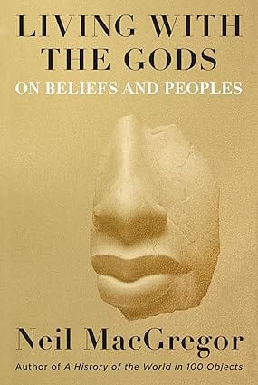 Living With The Gods On Beliefs And Peoples