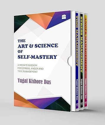 The Art And Science Of Self-mastery A Monks Wisdom For Stress, Anger And Time Management