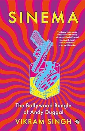Sinema The Bollywood Bungle Of Andy Duggal