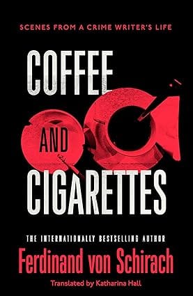 Coffee And Cigarettes Scenes From A Writers Life
