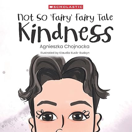 Not So Fairy Fairy Tale Kindness