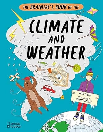 The Brainiacs Book Of The Climate And Weather