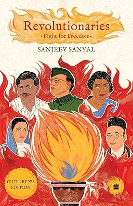 Revolutionaries Fight For Freedom (abridged Edition For Children)