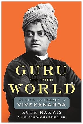 Guru To The World The Life And Legacy Of Vivekananda