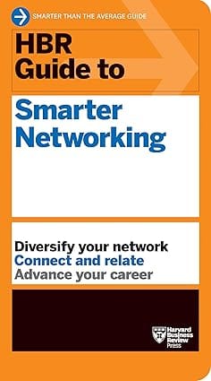 Hbr Guide To Smarter Networking (hbr Guide Series)