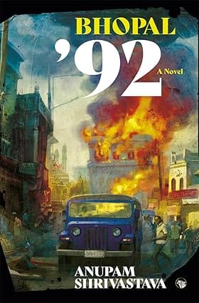Bhopal 92 A Novel