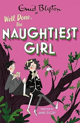 The Naughtiest Girl 08 Well Done, The Naughtiest Girl Book 8
