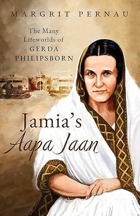Jamias Aapa Jaan The Many Lifeworlds Of Gerda Philipsborn