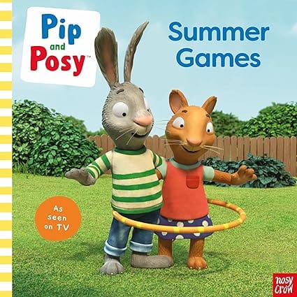 Pip And Posy Summer Games Tv Tie-in Picture Book (pip And Posy Tv Tie-in)