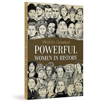 Worlds Greatest Powerful Women In History
