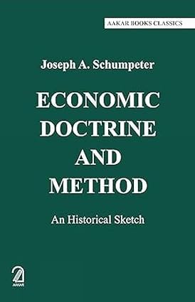 Economic Doctrine And Method An Historical Sketch