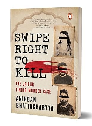 Swipe Right To Kill The Jaipur Tinder Murder Case