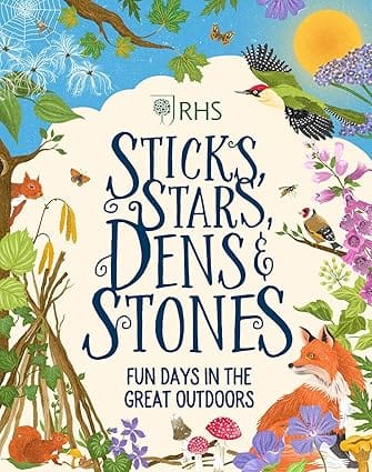 Sticks, Stars, Dens And Stones Fun Days In The Great Outdoors