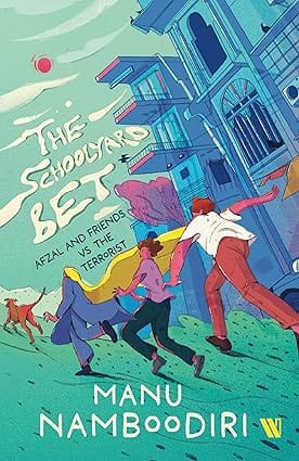 The Schoolyard Bet Afzal And Friends Vs The Terrorist