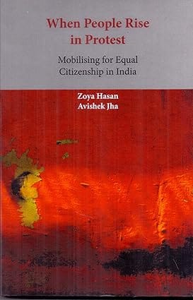 When People Rise In Protest Mobilising For Equal Citizenship In India
