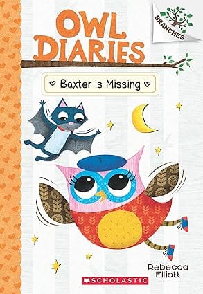 Owl Diaries #6 Baxter Is Missing Rebecca Elliot