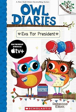 Owl Diaries #19 Eva For President