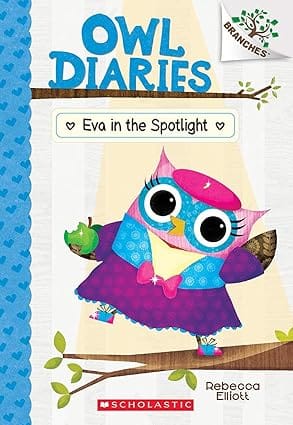 Owl Diaries #13 Eva In The Spotlight