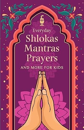 Everyday Shlokas Mantras Prayers And More For Kids