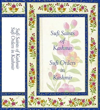 Sufi Saints Of Kashmir Sufi Orders In Kashmir