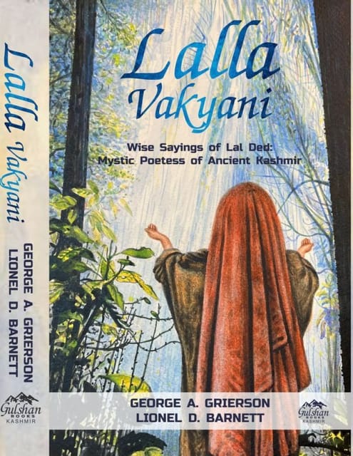 Lalla Vakyani Mystic Poetess Of Ancient Kashmir