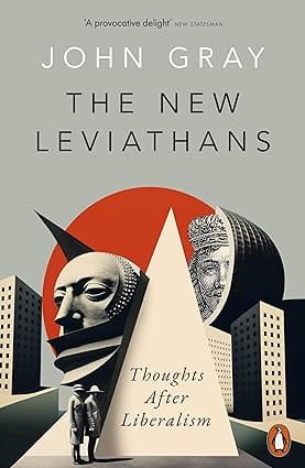 The New Leviathans Thoughts After Liberalism
